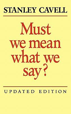 Must we mean what we say? : a book of essays