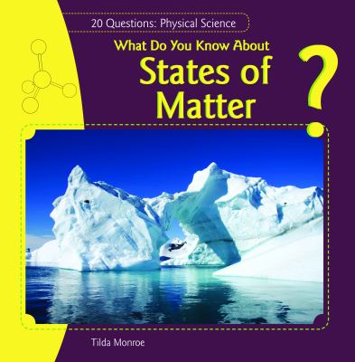 What do you know about states of matter?