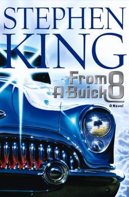 From a Buick 8 : a novel