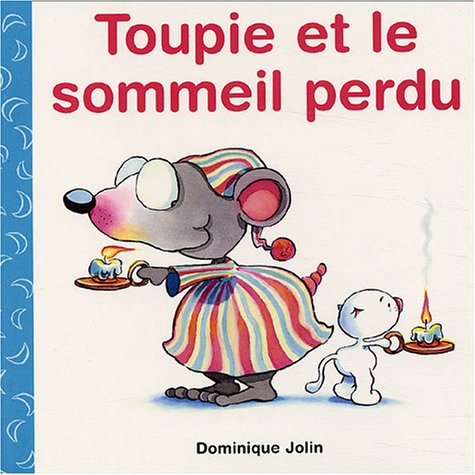 Toupie et le sommeil perdu