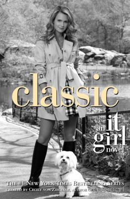 Classic : an It Girl novel