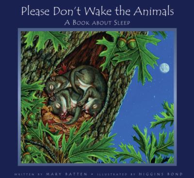 Please don't wake the animals : a book about sleep