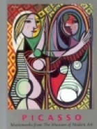 Picasso : masterworks from the Museum of Modern Art in New York
