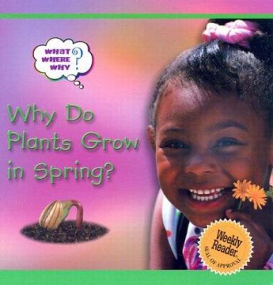 Why do plants grow in spring?