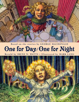 One for day, one for night : based on the stories by George MacDonald