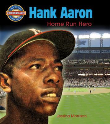 Hank Aaron : home run hero