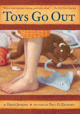Toys go out : being the adventures of a knowledgeable Stingray, a toughy little Buffalo, and someone called Plastic