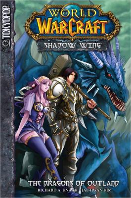 World of WarCraft, shadow wing. Volume one, The dragon's [sic] of Outland /