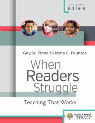 When readers struggle : teaching that works : K-3