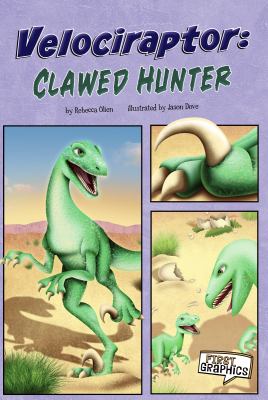 Velociraptor : clawed hunter