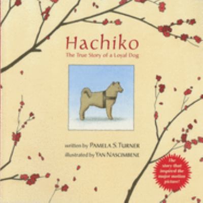 Hachiko : the true story of a loyal dog