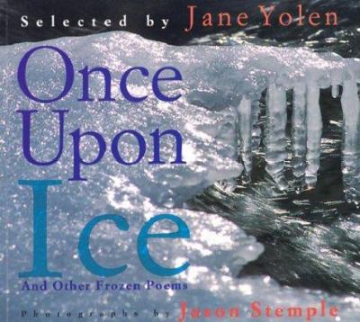 Once upon ice and other frozen poems