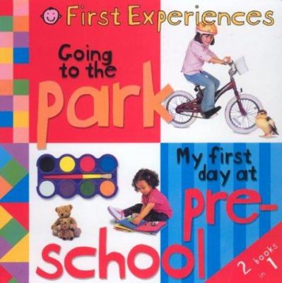 Going to the park ; : My first day at pre-school