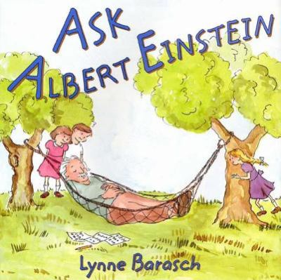 Ask Albert Einstein