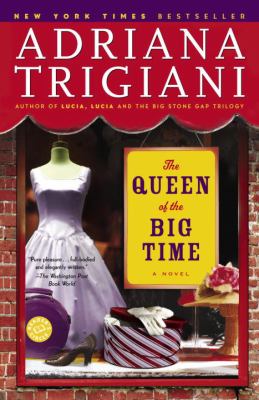 The queen of the big time : a novel