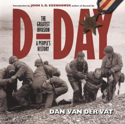 D-Day : the greatest invasion : a people's history