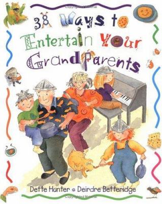 38 ways to entertain your grandparents