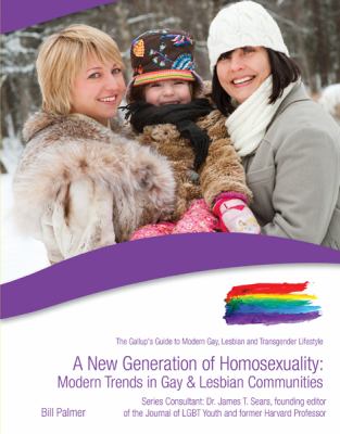 A new generation of homosexuality : modern trends in gay and lesbian communities