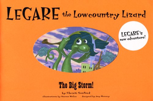 Legare, the lowcountry lizard : the big storm