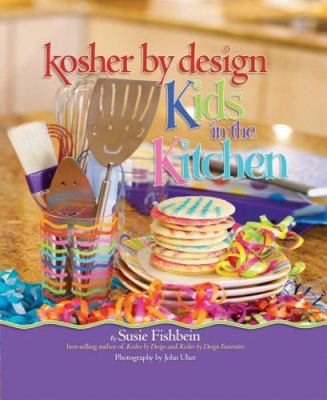 Kosher by design : kids in the kitchen