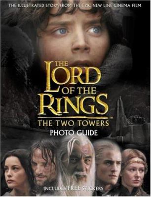 The Lord of the rings. The two towers : photo guide /