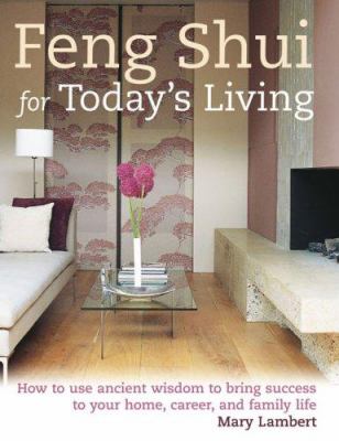 Feng shui for today's living