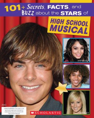 101+ secrets, facts, and buzz about the stars of High school musical