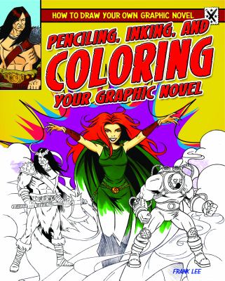 Penciling, inking, and coloring your graphic novel