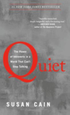 Quiet : the power of introverts in a world that can't stop talking