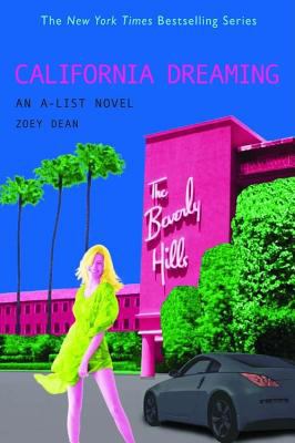 California dreaming : an A-list novel