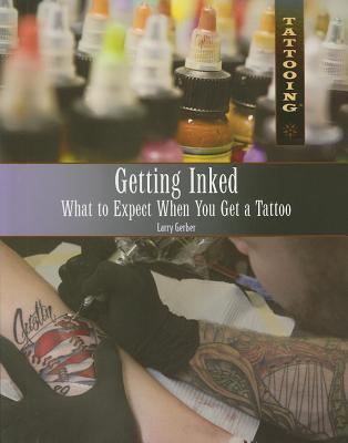Getting inked : what to expect when you get a tattoo