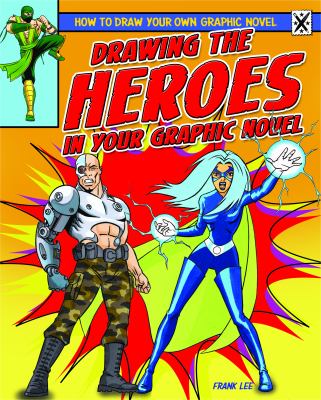 Drawing the heroes in your graphic novel