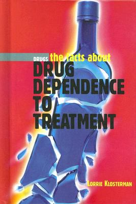 Drug dependence to treatment