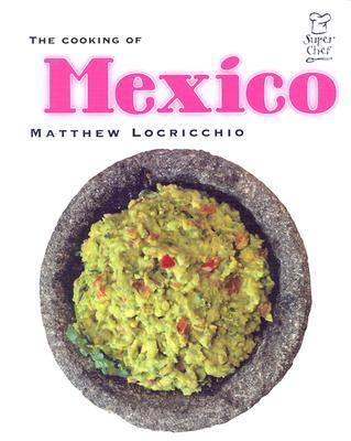 The cooking of Mexico