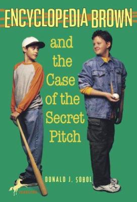 Encyclopedia Brown and the case of the secret pitch