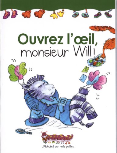 Ouvrez l'œil, monsieur Will!