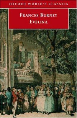 Evelina, or, The history of a young lady's entrance into the world