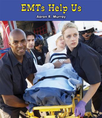 EMTs help us