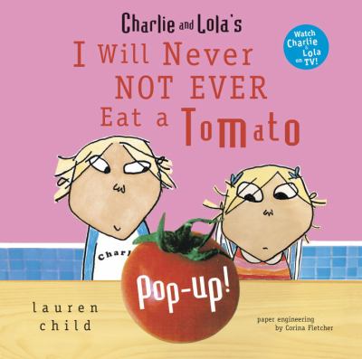 I will never not ever eat a tomato : pop-up!