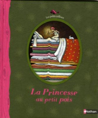 La princesse au petit pois : conte