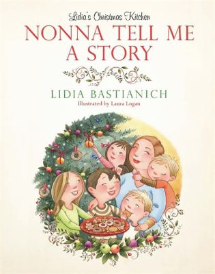 Nonna tell me a story : Lidia's Christmas kitchen