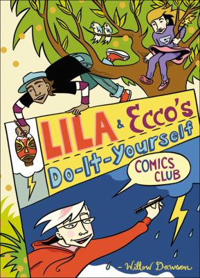 Lila & Ecco's do-it-yourself comics club