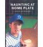 Haunting at home plate