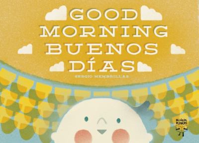 Good morning = buenos días