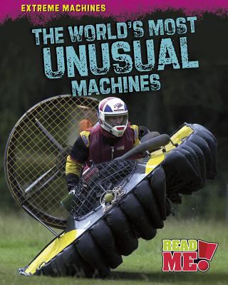 The world's most unusual machines