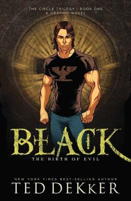 Black : the birth of evil : a graphic novel