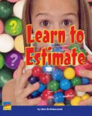 Learn to estimate