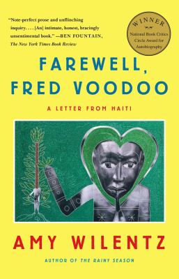 Farewell, Fred Voodoo : a letter from Haiti