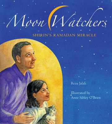 Moon watchers : Shirin's Ramadan miracle