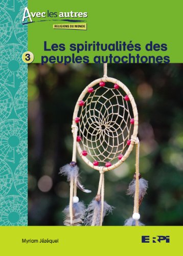 Les spiritualités des peuples autochtones
